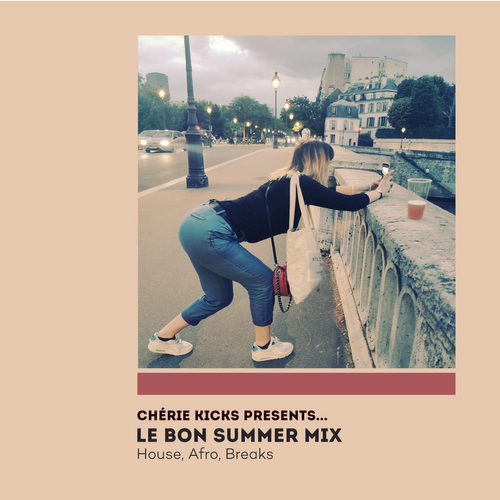 Asymetrics Mixtape #27 : Chérie Kicks - Le Bon Summer Mix