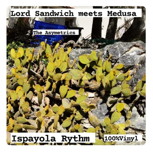 Lord Sandwich meets Medusa: Ispayola Rythm