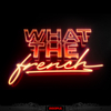 Dirtyphonics - What the French