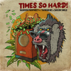 Baboon Prophecy ft Taiwan MC & Sailor Smile - Times so Hard